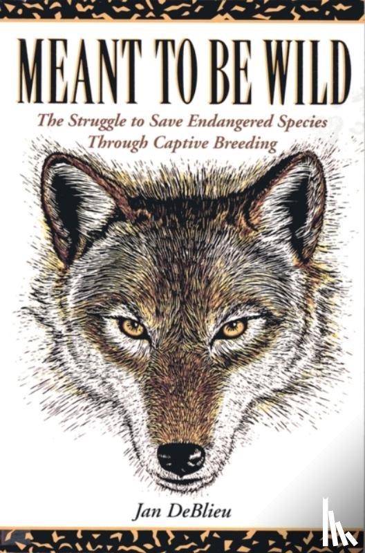 Deblieu, Jan - Meant to Be Wild