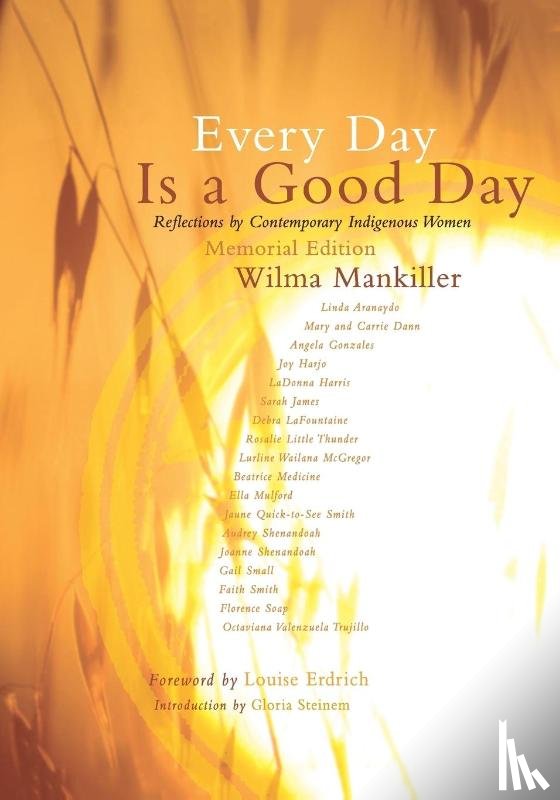Mankiller, Wilma, Steinem, Gloria - Every Day Is a Good Day