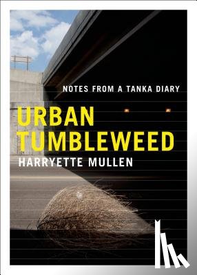 Harryette Mullen - Urban Tumbleweed