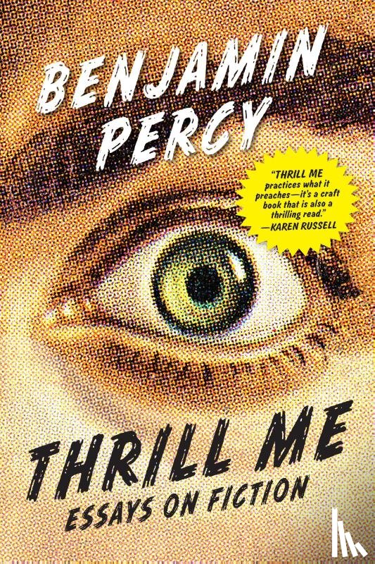 Benjamin Percy - Thrill Me
