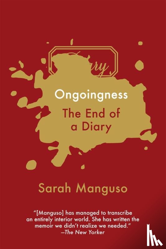 Manguso, Sarah - Ongoingness