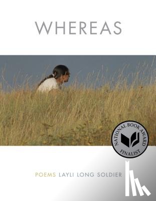 Layli Long Soldier - Whereas: Poems