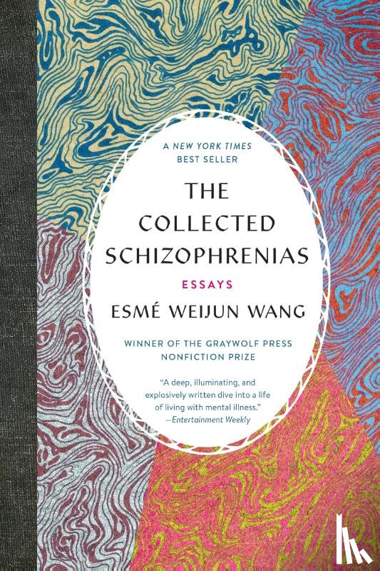 Esme Weijun Wang - The Collected Schizophrenias