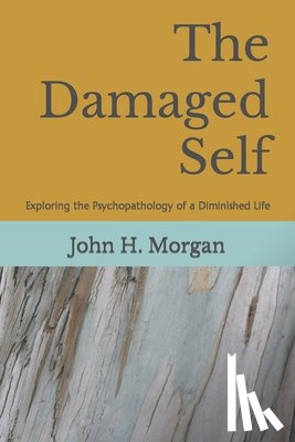 Morgan, John H - The Damaged Self