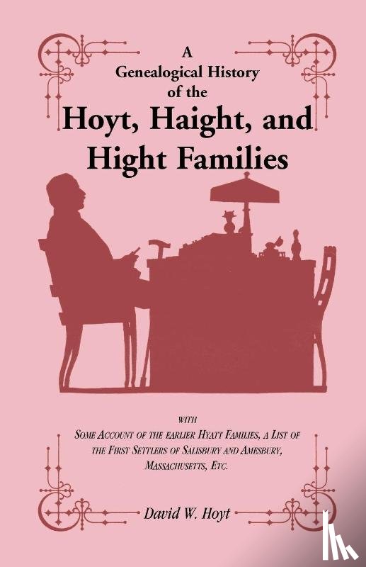 Hoyt, David W - A Genealogical History of the Hoyt, Haight, and Hight Families