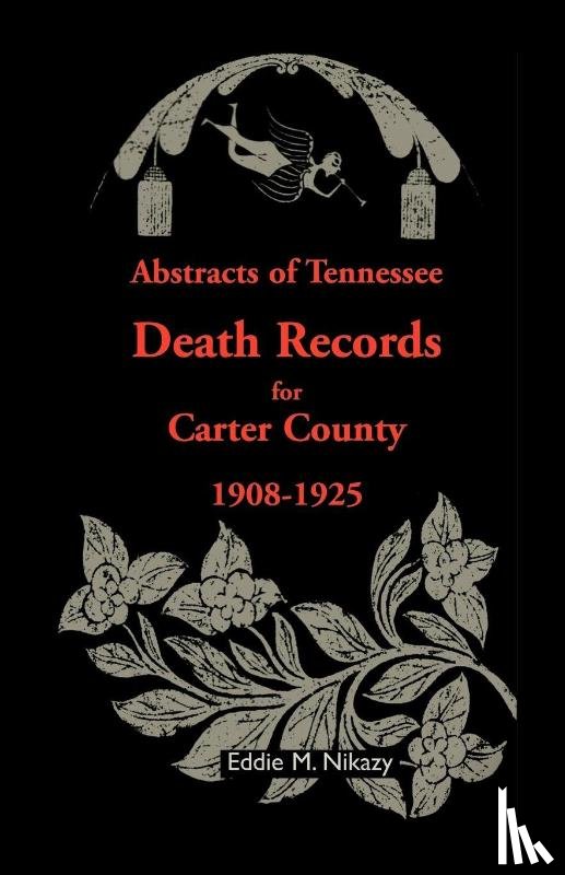 Nikazy, Eddie M - Abstracts of Tennessee Death Records for Carter County