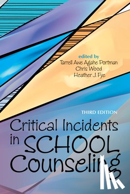 Agahe Portman, Tarrell Awe - Critical Incidents in School Counseling