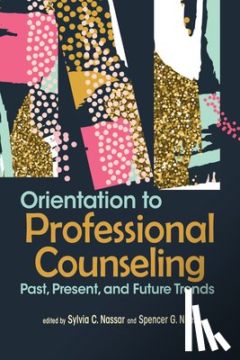 Nassar, Sylvia C. - Orientation to Professional Counseling: Past, Present, and Future Trends