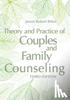 Bitter, James Robert - Theory and Practice of Couples and Family Counseling