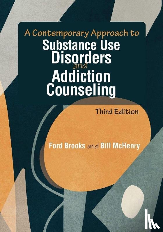 Brooks, Ford, Mchenry, Bill - A Contemporary Approach to Substance Use Disorders and Addiction Counseling