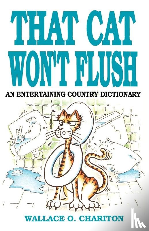 Chariton, Wallace O. - That Cat Won't Flush