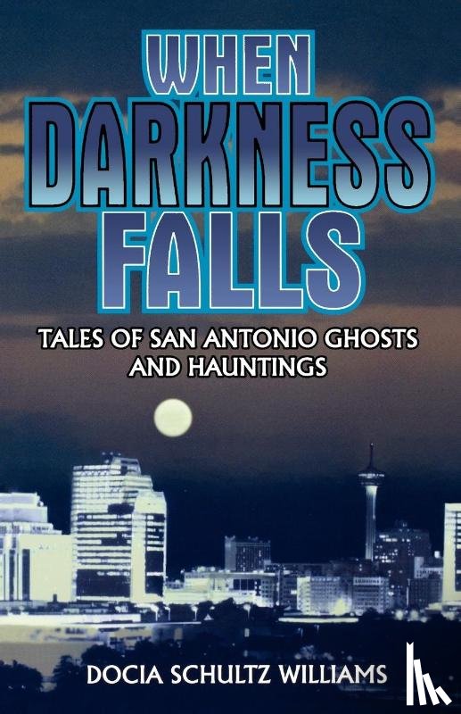Williams, Docia Shultz - When Darkness Falls