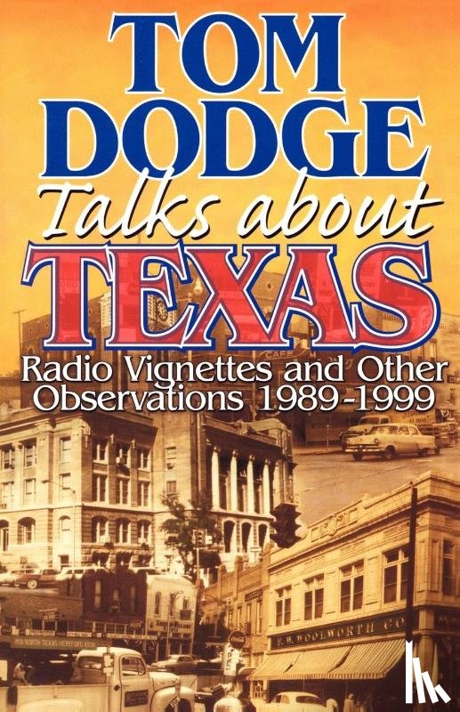 Dodge, Tom - Tom Dodge Talks About Texas