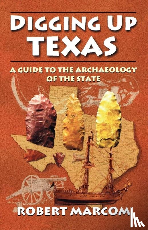Marcom, Robert - Digging Up Texas
