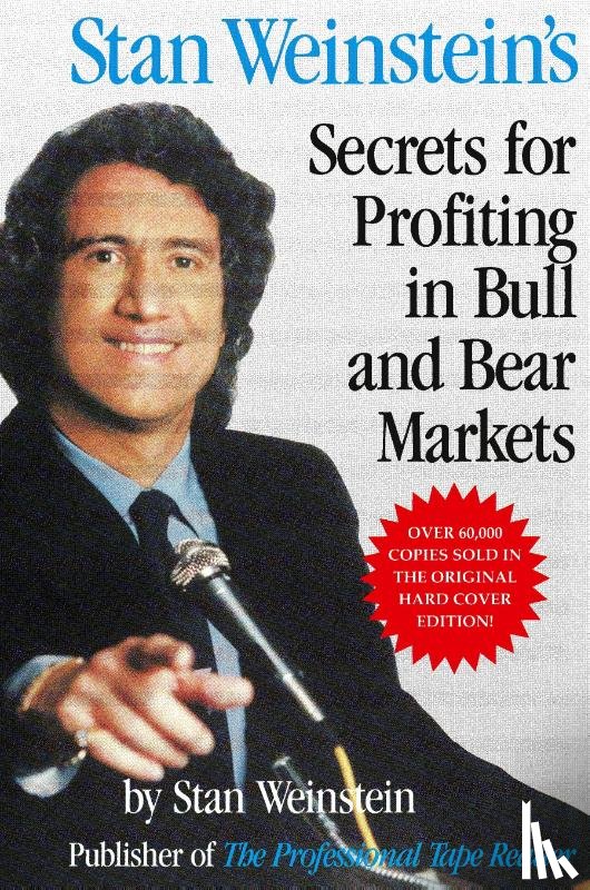 Weinstein, Stan - Stan Weinstein's Secrets For Profiting in Bull and Bear Markets