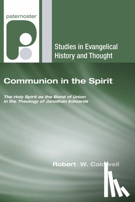Caldwell, Robert W. III - Caldwell, R: Communion in the Spirit