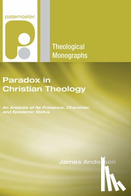 Anderson, James - Anderson, J: Paradox in Christian Theology