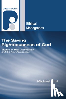 Bird, Michael - Bird, M: Saving Righteousness of God