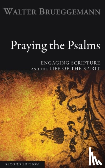 Brueggemann, Walter (Columbia Theological Seminary) - Praying the Psalms, Second Edition