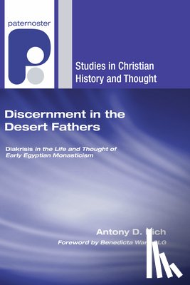 Rich, Antony D - Discernment in the Desert Fathers