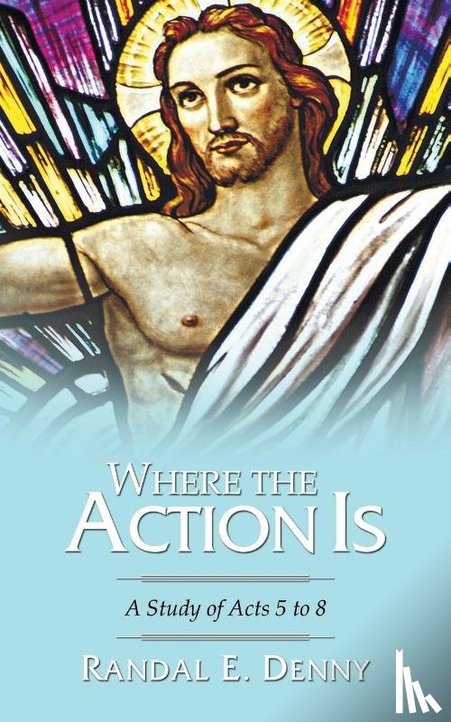Denny, Randal Earl - Where the Action Is