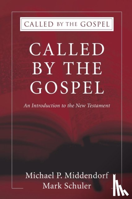 Middendorf, Michael P, Schuler, Mark - Called by the Gospel
