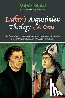 Barone, Marco - Luther's Augustinian Theology of the Cross