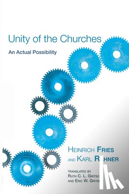 Fries, Heinrich, Rahner, Karl - Unity of the Churches