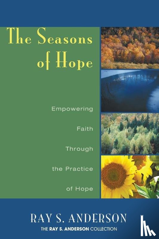Anderson, Ray S (The Fuller Theological Seminary) - The Seasons of Hope