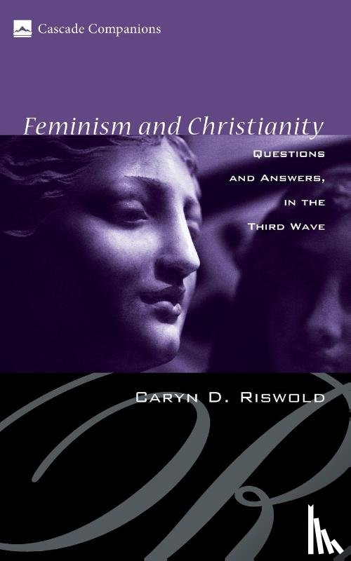Riswold, Caryn D - Feminism and Christianity