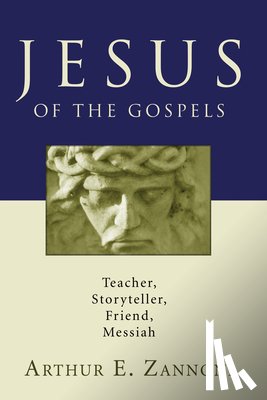 Arthur E. Zannoni, Zannoni - Jesus of the Gospels
