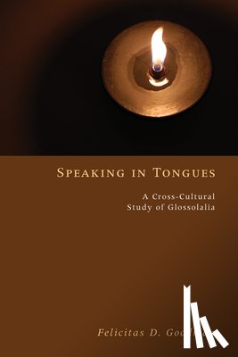 Goodman, Dr Felicitas D - Speaking in Tongues