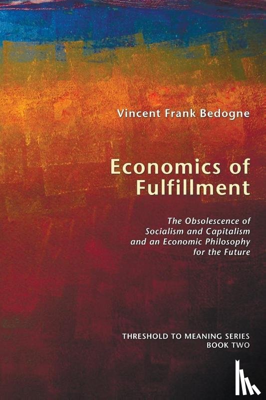 Bedogne, Vincent Frank - Economics of Fulfillment