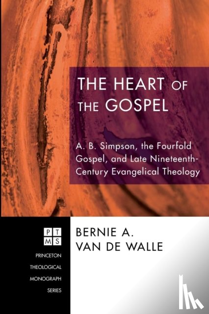 Van de Walle, Bernie - The Heart of the Gospel