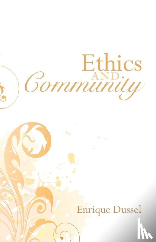 Dussel, Enrique - Dussel, E: Ethics and Community