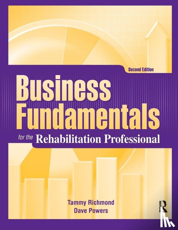 Richmond, Tammy, Powers, Dave - Business Fundamentals for the Rehabilitation Professional