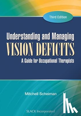 Scheiman, Mitchell - Understanding and Managing Vision Deficits