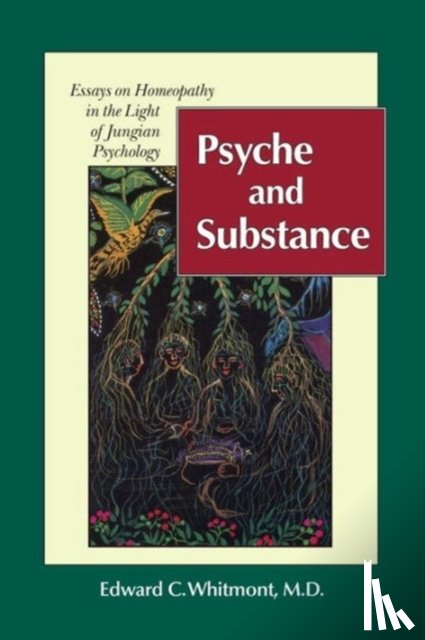 Whitmont, Edward C. - Psyche and Substance