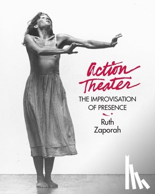 Zaporah, Ruth - ACTION THEATER