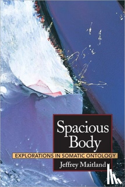 Maitland, Jeffrey - Spacious Body