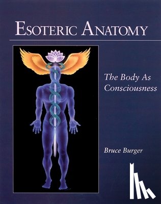 Burger, Bruce - Esoteric Anatomy