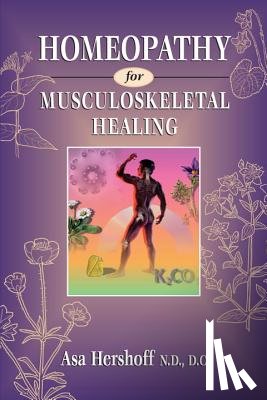Hershoff, Asa - Homeopathy for Musculoskeletal Healing