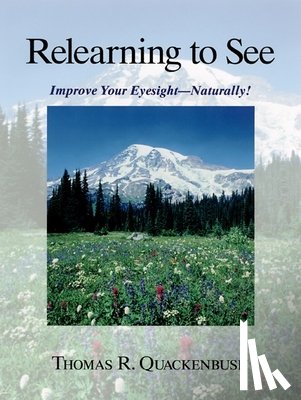 Quackenbush, Thomas - Relearning to See