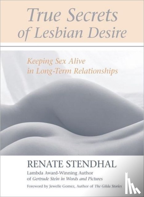 Stendhal, Renate - True Secrets of Lesbian Desire