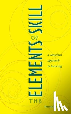 Dimon, Theodore - The Elements of Skill