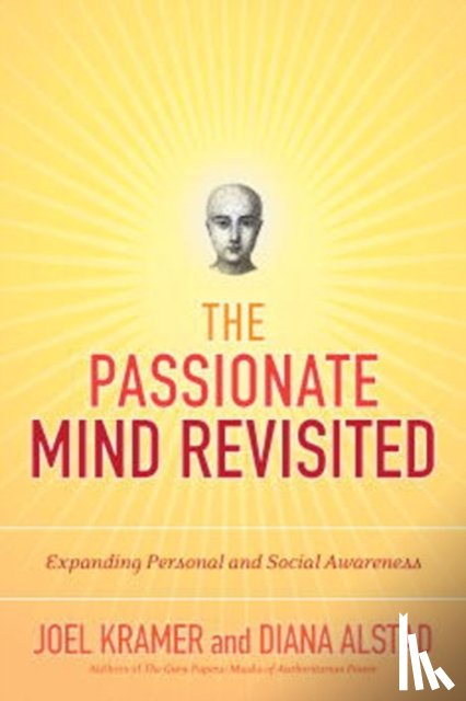 Kramer, Joel, Alstad, Diana - The Passionate Mind Revisited