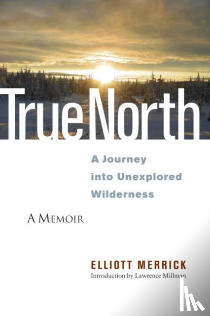 Merrick, Elliott - True North