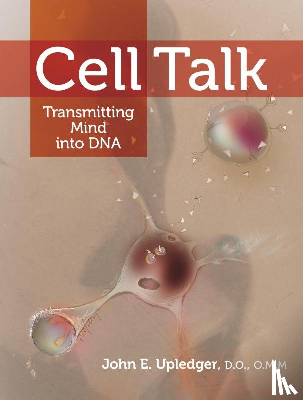 Upledger, John E - Cell Talk