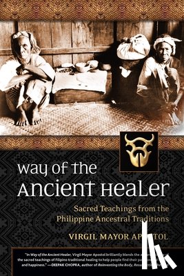 Apostol, Virgil Mayor - Way of the Ancient Healer