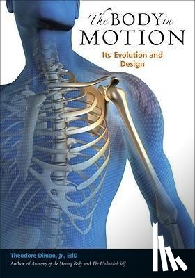 Dimon, Theodore - The Body in Motion